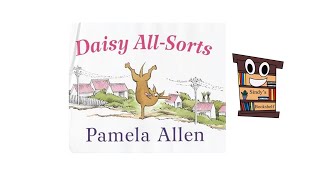 Daisy All-Sorts Pamela Allen Read Aloud Read Out Loud