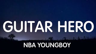 YoungBoy Never Broke Again - Guitar Hero (Lyrics) New Song