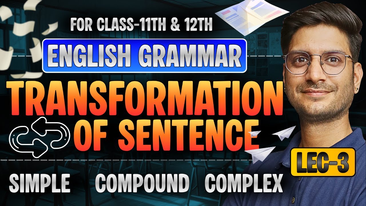 L-3, Synthesis | English Grammar | For Class-11th To Class-12th