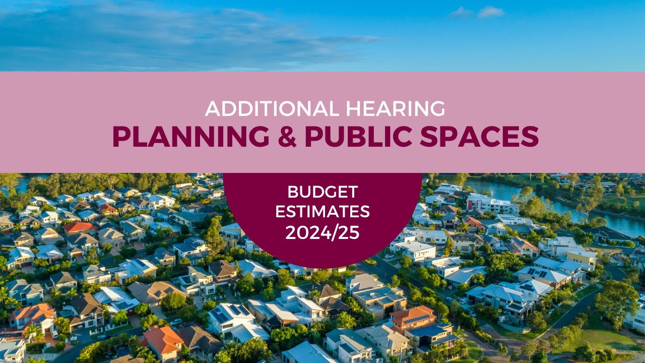 Additional Budget Estimates 2024-2025 - Hon Paul Scully MP - 4 March 2025