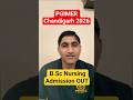 PGIMER Chandigarh B.Sc Nursing Admission 2026 OUT | Application Form Started Apply Now