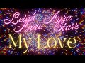 Leigh-Anne - My Love (ft. Ayra starr) (Lyric)