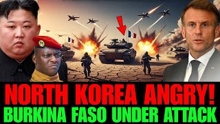 NORTH KOREA Angry As France SURROUNDS Burkina Faso With MILITARY! — Traoré Responds