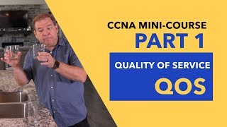CCNA Mini-Course Video #1: Quality of Service (QoS)