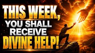 NEW WEEK DECLARATION | Declare This Every Day This Week for Divine Help, Connections & Breakthrough