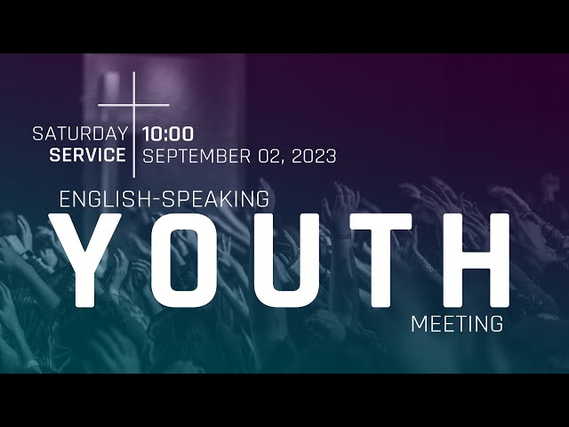 English-speaking Youth Meeting | pastor Tawanda Munyuki | 02.09.2023