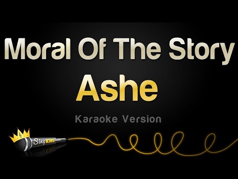 Ashe - Moral Of The Story (Karaoke Version)