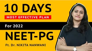 Last 10 days time table - NEETPG 22 | Lets hit back after INICET | Final tips and suggestions | NEET