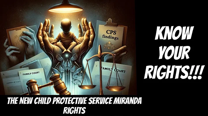 Child Protective Services Must Inform You of These 10 Things!  Texas 2023 CPS Miranda Rights.