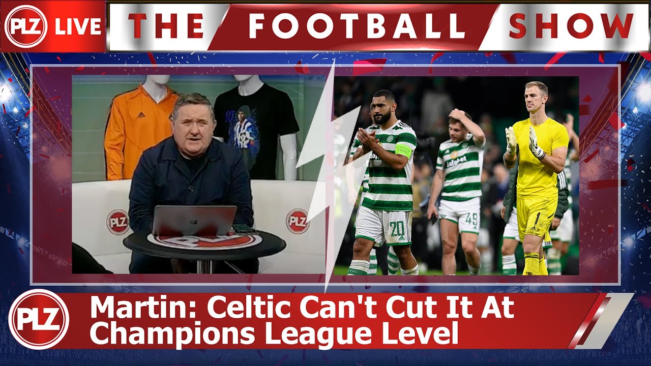 celtic-can-t-cut-it-at-champions-league-level-peter-martin-youtube