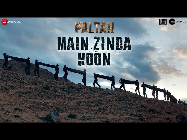 Main Zinda Hoon | Paltan |Jackie Shroff, Arjun Rampal, Sonu Sood |Sonu Nigam | Anu Malik |J P Dutta class=