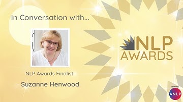 NLP Awards 2022 - In Conversation with Suzanne Henwood - NLP in Education Finalist