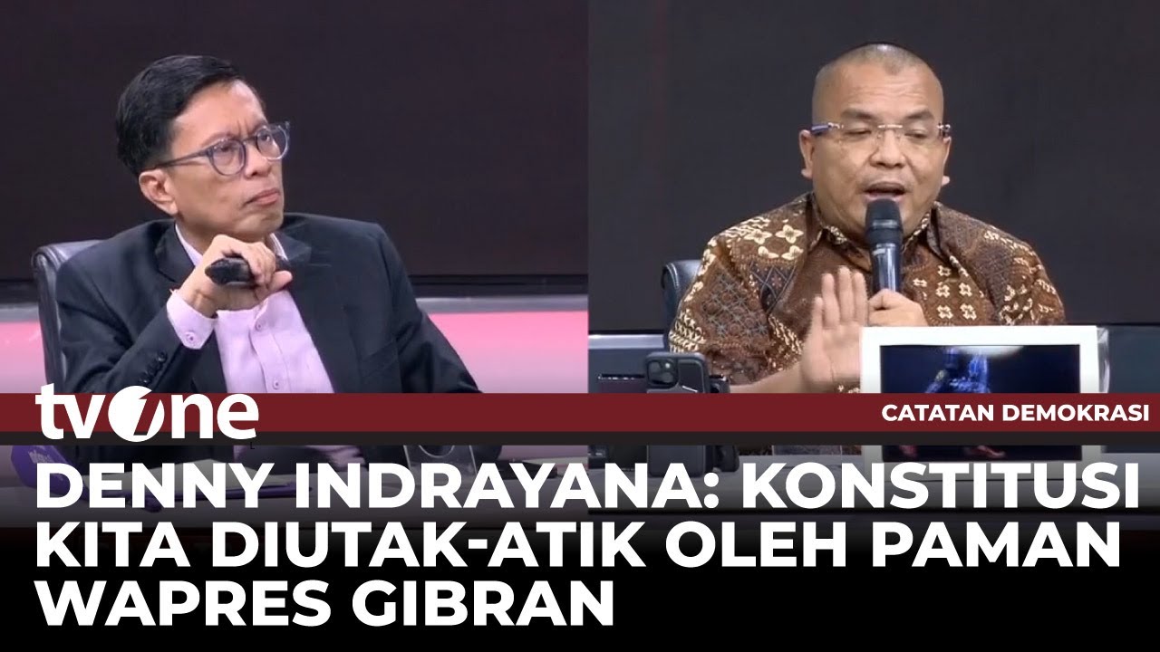 Joman Puji Jokowi dan Gibran, Denny Indrayana Senggol Putusan MK | Catatan Demokrasi