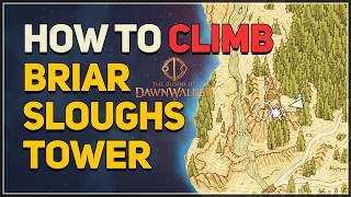 Briar Sloughs Tower The Blood of Dawnwalker