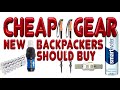 Cheap Gear New Backpackers Should Buy