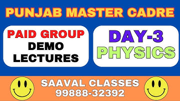 Lec-3 PHYSICS Demo Science Master Cadre | SAAVAL CLASSES, Abohar |