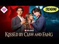 New Version Kissed By Claw And Fang Romantic Drama Reelshorts