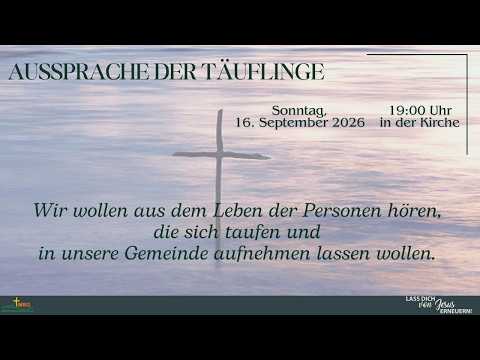 Zeugnisabend der Täuflinge am 16. September 2026