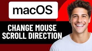 HOW TO CHANGE MOUSE SCROLL DIRECTION ON MACOS 2026! (FULL GUIDE)
