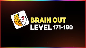Brain Out Level 171-180 _ Brain Out Level 171,172,173,174,175,176,177,178,178,180 _ Brain Out
