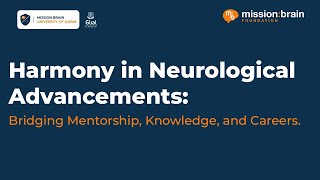 Harmony in Neurological Advancements: Bridging Mentorship, Knowledge, and Careers