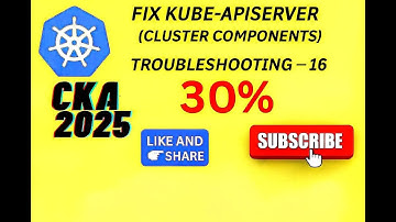 CKA Exam 2025 Fix kube apiserver,Troubleshooting - 16