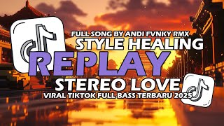 Download lagu DJ REPLAY X STEREO LOVE X MASHUP MENGKANE BY ANDI FVNKY RMX FULLBASS TERBARU VIRAL TIKTOK 2025