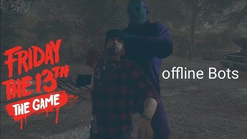 Friday the 13th Offline bots Retro Jason