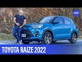 Se van a vender todas - Toyota Raize 2022