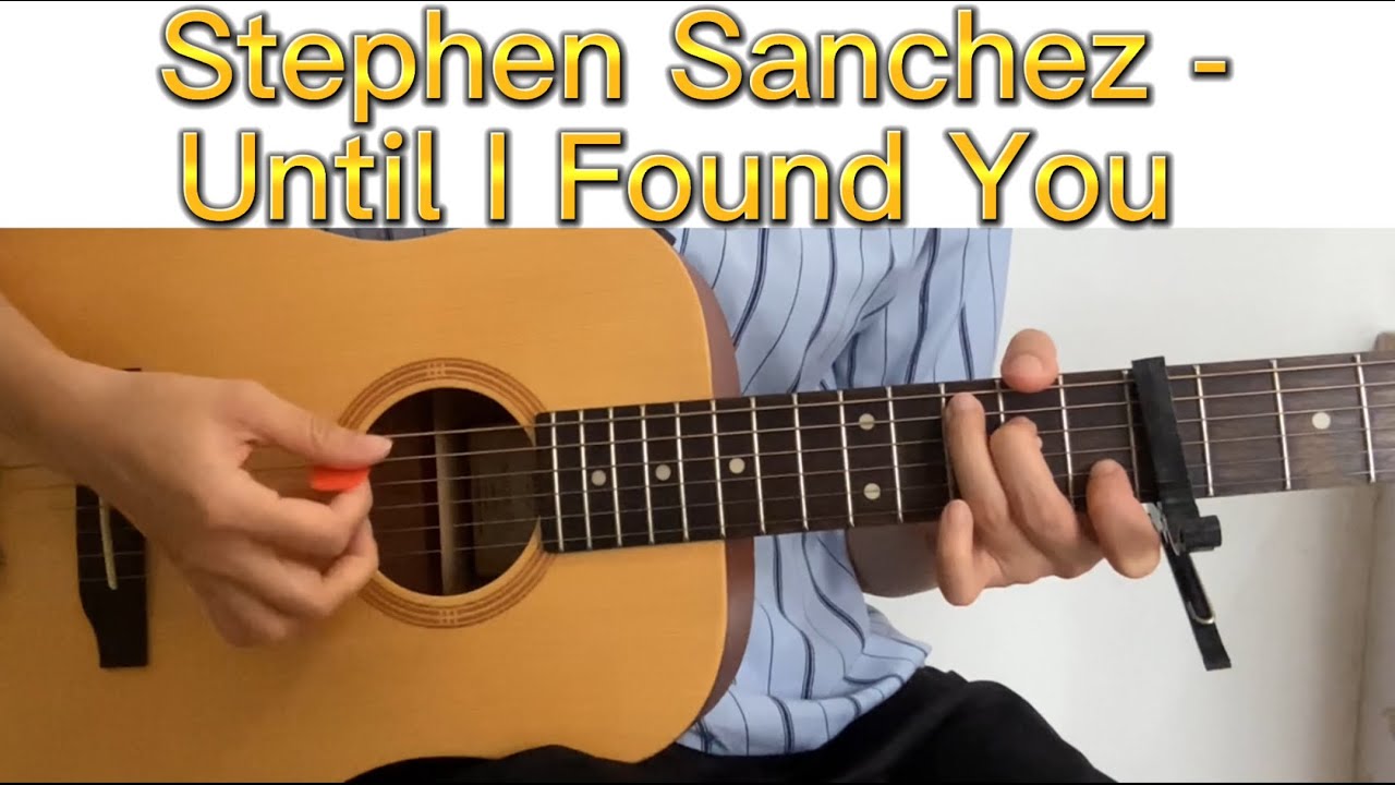 Stephen Sanchez - Until I Found You (chord // guitar cover by SandyLEUNG)