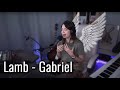 Lamb - Gabriel // Юля Кошкина