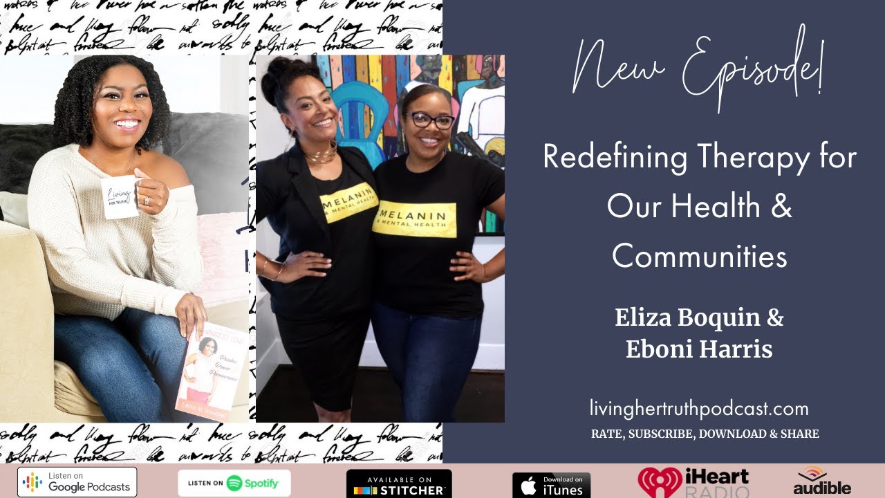 Episode 65: Redefining Therapy for Our Health & Communities - Eliza Boquin & Eboni Harris