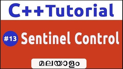 Sentinel Control Program In C++ - Malayalam#13