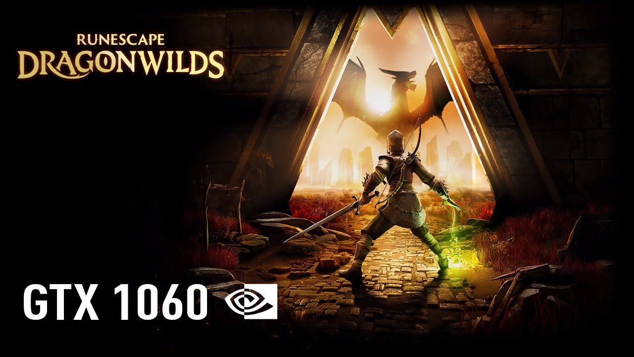 RuneScape: Dragonwilds - GTX 1060 | FPS Test & Performance