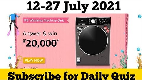 Amazon IFB Washing Machine Quiz Today Answers | 12 July 2021