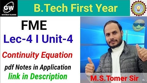 Lec-4 I Continuity Equation I Fluid Mechanics I Fund.of Mechanical Engineering I by M.S Tomer