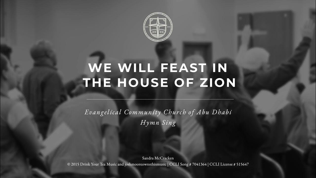 We Will Feast In The House Of Zion ECC Abu Dhabi YouTube