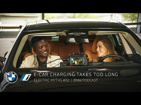 ELECTRIC MYTHS #02 | E-car charging takes too long | BMW Podcast