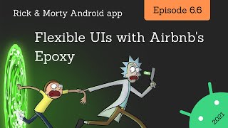 2021 Android Guide: Building flexible UIs with Airbnb's Epoxy! screenshot 2