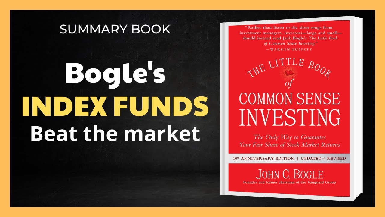 Why Index Funds Beat 90% of Pros: The Little Book of Common Sense Investing [Book Summary]