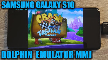 Samsung Galaxy S10 (Exynos) - Crash Tag Team Racing - Dolphin Emulator MMJ - Test