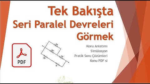 TEK BAKIŞTA Seri Paralel  Devreyi Görebilmek | PDF |
