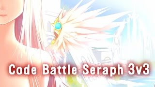 [Elsword]Code Battle Seraph 3v3 PVP