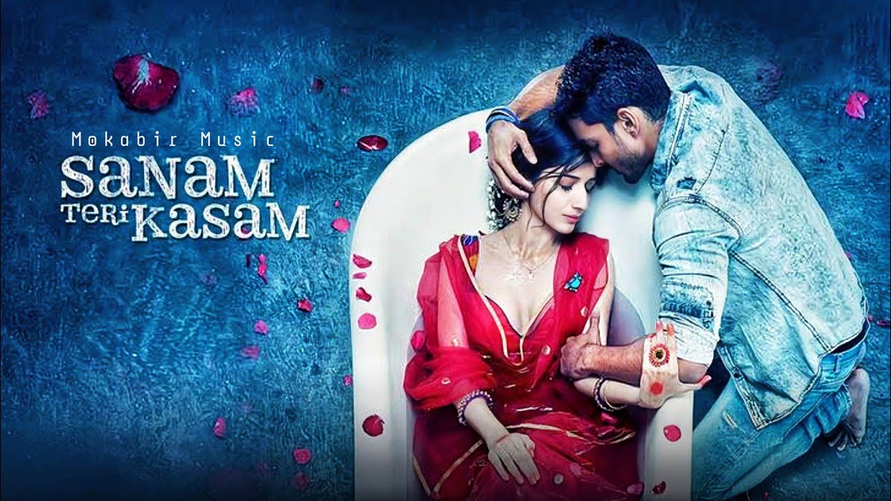 Sanam Teri Kasam | Official Film Song | Mokabir Music |