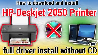 How to download and install the HP Deskjet 2050 All-in-One Printer USB driver on Windows without CD.