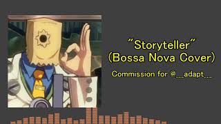 Guilty Gear: Storyteller (Bossa Nova Cover)