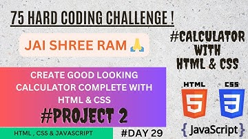 CREATE CALCULATOR WITH HTML & CSS. DAY 29 - 75 HARD CODING CHALLENGE.
