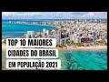 Top 10 Cidades Mais Populosas do Brasil em 2021