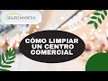 ¿CÓMO SE DEBE LIMPIAR UN CENTRO COMERCIAL?