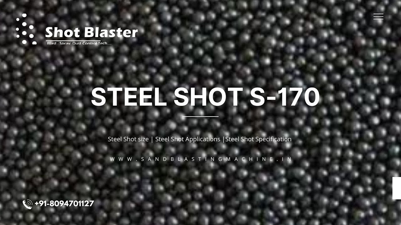 Steel Shot S170 Steel Shot Applications & Specification Shot